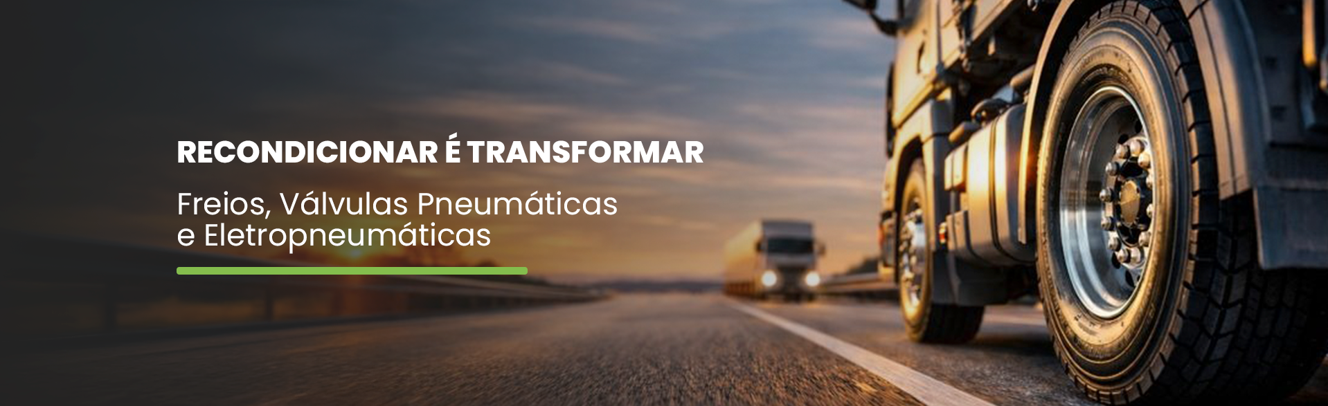 Recondicionar é Transformar Freios, Válvulas Pneumáticas e Eletropneumáticas